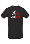 EBT Get Your Dream - T-paita, Unisex