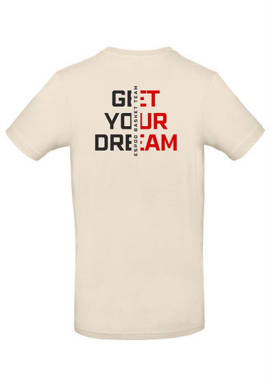 EBT Get Your Dream - T-paita, Unisex