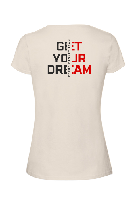 EBT Get Your Dream - T-paita, Naiset